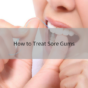 How to Treat Sore Gums