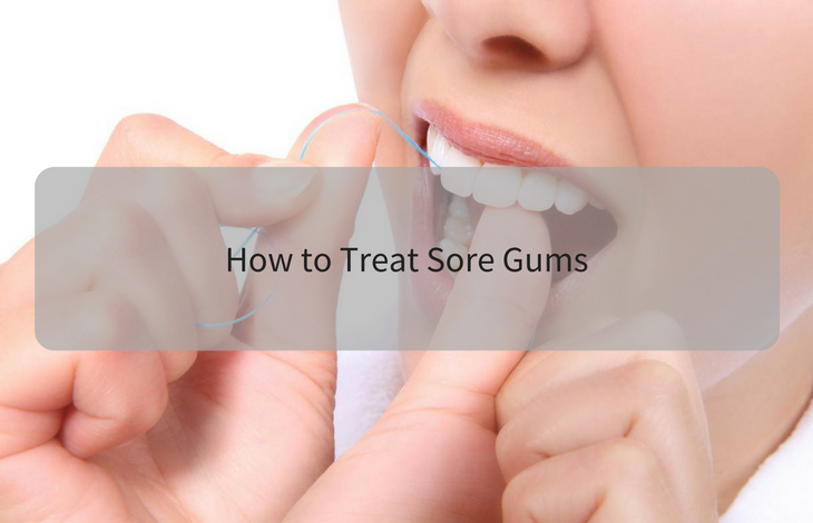 How to Treat Sore Gums