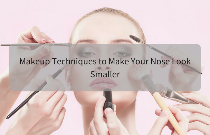 Makeup techniques to make your nose look smaller