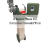 8 Boxes Your Oil Skimmer Should Tick