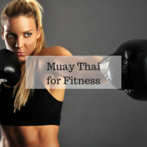 Muay Thai For Fitness