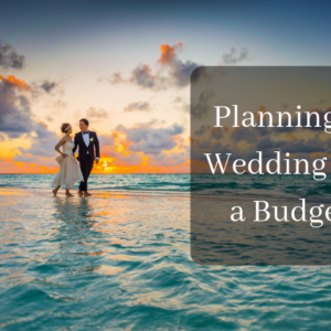 Planning a Wedding on a Budget