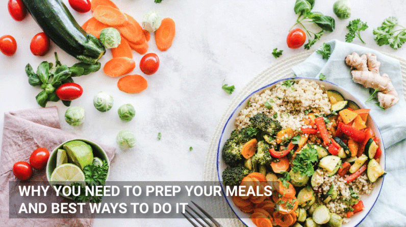 Why-You-Need-To-Prep-Your-Meals-And-Best-Ways-To-Do-It