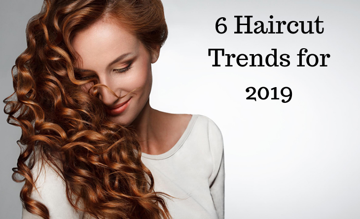 6 Haircut Trends for 2019
