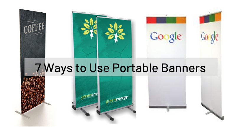 7 Ways to Use Portable Banners